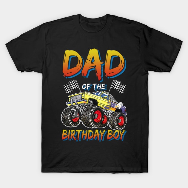 Dad of the Birthday Boy Monster Truck Birthday T-Shirt by Tn Haryadiole